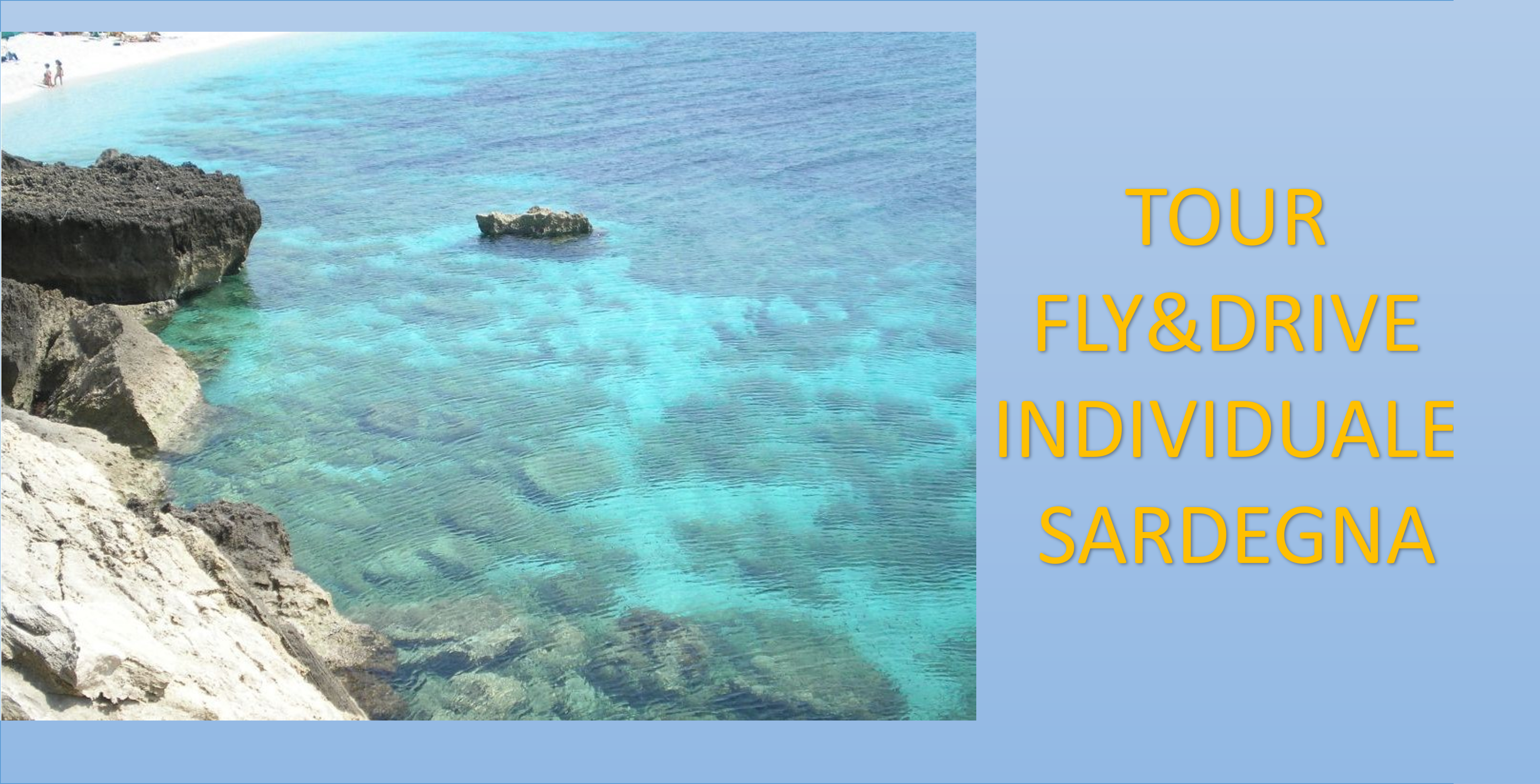 TOUR FLY&DRIVE INDIVIDUALE SARDEGNA